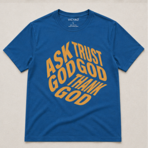ASK GOD, TRUST GOD, THANK GOD – Inspirational Christian Faith T-Shirt