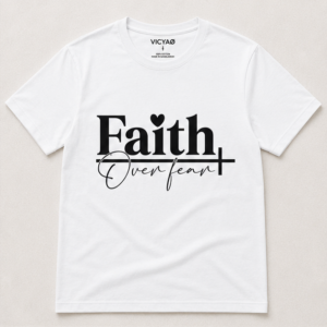 Faith Over Fear – Religious Inspirational T-Shirt
